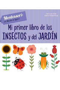 MI PRIMER LIBRO DE LOS INSECTOS Y DEL JARDIN (VVKIDS)