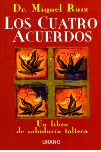 CUATRO ACUERDOS LOS