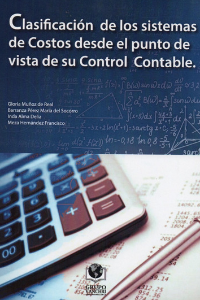 CLASIFICACION DE LOS SISTEMAS DE COSTOS ANALISIS DESDE EL PUNTO DE VISTA DE SU CONTROL CONTABLE
