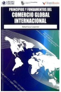 PRINCIPIOS Y FUNDAMENTOS DEL COMERCIO GLOBAL INTERNACIONAL