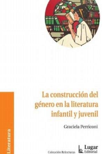LA CONSTRUCCION DEL GENERO EN LA LITERATURA INFANTIL