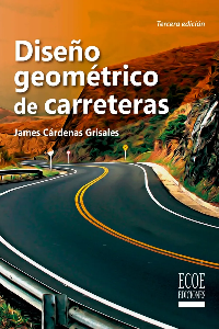 DISEÑO GEOMÉTRICO DE CARRETERAS - 3RA EDICIÓN