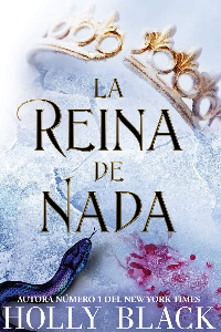 LA REINA DE NADA (SAGA LOS HABITANTES DEL AIRE 3)
