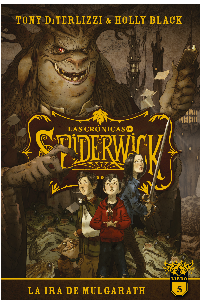 CRONICAS DE SPIDERWICK, LAS  VOL. 5 