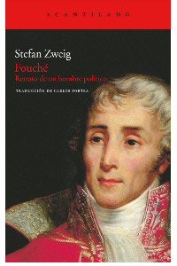 FOUCHE: RETRATO DE UN HOMBRE POLITICO