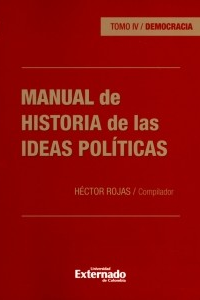 MANUAL DE HISTORIA (IV) DE LAS IDEAS POLITICAS. DEMOCRACIA