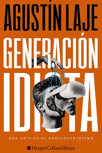 GENERACION IDIOTA