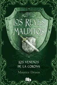 REYES MALDITOS 3-LOS VENENOS DE LA CORONA