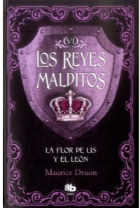 REYES MALDITOS 6-LA FLOR DE LIS Y EL LEON