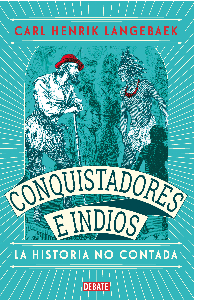 CONQUISTADORES E INDIOS