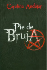 PIE DE BRUJA (CARMINA NOCTURNA 3)
