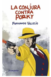 LA CONJURA CONTRA PORKY