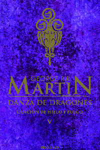 DANZA DE DRAGONES CANCION DE HIELO Y FUEGO TD 5 JUEGO DE TRONOS