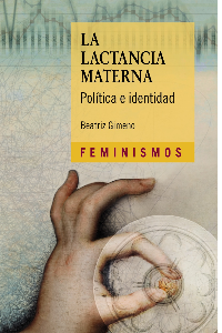 LA LACTANCIA MATERNA: POLITICA E IDENTIDAD