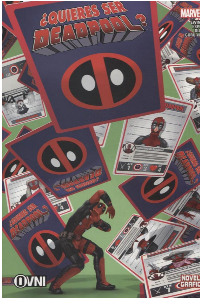 MARVEL ESPECIALES: ¿QUIERES SER DEADPOOL?