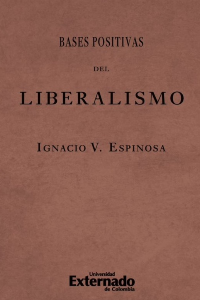 BASES POSITIVAS DEL LIBERALISMO