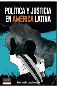 POLITICA Y JUSTICIA EN AMERICA LATINA