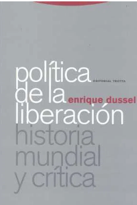 POLITICA DE LA LIBERACION I: HISTORIA MUNDIAL Y CRITICA