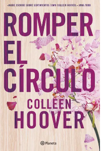 ROMPER EL CIRCULO (IT ENDS WITH US)