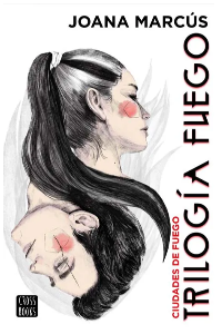 TRILOGIA FUEGO 3. CIUDADES DE FUEGO