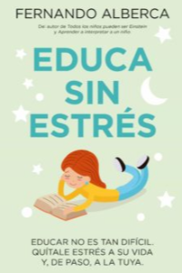 EDUCA SIN ESTRES. FERNANDO ALBERCA