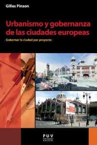 URBANISMO Y GOBERNANZA DE LAS CIUDADES EUROPEAS. GILLES PINSON