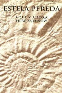 AQUI Y AHORA, HERE AND NOW. PEREDA, ESTELA