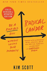 RADICAL CANDOR: FULLY REVISED UPDATED EDITION
