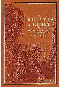 AN ENCYCLOPEDIA OF TOLKIEN: THE HISTORY AND MYTHOLOGY THA INSPIRED TOLKIENS, DAY, DAVID