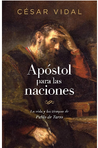 APOSTOL PARA LAS NACIONES, CESAR VIDAL