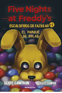 FIVE NIGHTS AT FREDDYS 1. EL PARQUE, SCOTT, CAWTHON.