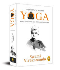 THE COMPLETE BOOK OF YOGA: KARMA YOGA, BHAKTI YOGA, RAJA YOGA, JNANA YOGA. SWAMI VIVEKANANDA.