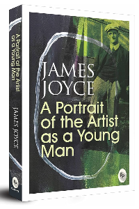 A PORTRAIT OF THE ARTIST AS A YOUNG MAN. JAMES JOYCE.