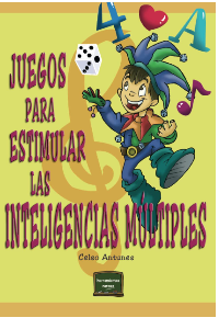 JUEGOS PARA ESTIMULAR INTELIGENCIAS MULTIPLES, CELSO ANTUNES.