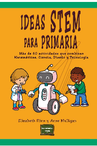 IDEAS STEM PARA PRIMARIA. FLINN, ELIZABETH