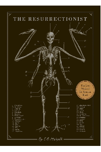 THE RESURRECTIONIST THE LOST WORK OF DR. SPENCER BLACK