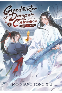 GRANDMASTER OF DEMONIC CULTIVATION: MO DAO ZU SHI (NOVEL) VOL. 2. MO XIANG TONG XIU.