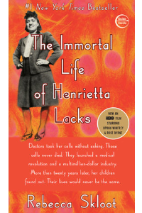 THE INMORTAL LIFE OF HENRIETTA LACKS. SKLOOT, REBECCA.