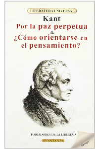 POR LA PAZ PERPETUA / ¿COMO ORIENTARSE EN EL PENSAMIENTO?,KANT (C )