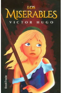 LOS MISERABLES. VICTOR HUGO.