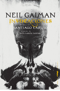 INVOCACIONES. NEIL GAIMAN.