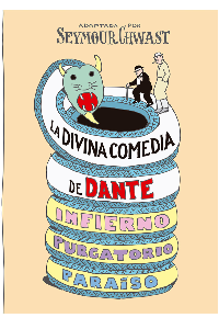 LA DIVINA COMEDIA DE DANTE. SEYMOUR CHWAST.