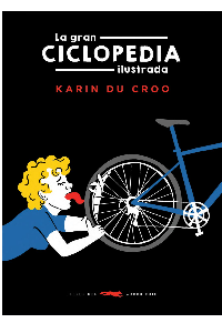 LA GRAN CICLOPEDIA ILUSTRADA. KARIN DU CROO