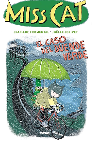 MISS CAT. EL CASO DEL DUENDE VERDE. JEAN LUC FROMENTAL.