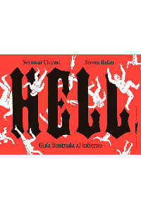 HELL. GUIA ILUSTRADA AL INFIERNO. STEVEN, HELLER.