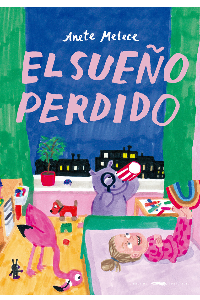 EL SUEÑO PERDIDO. ANETE, MELECE.