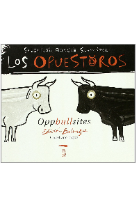 THE OPPBULLSITES LOS OPUESTOROS. SEBASTIAN, GARCIA SCHENETZER.