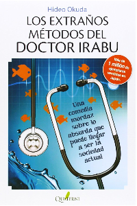 LOS EXTRAÑOS METODOS DEL DOCTOR IRABU. HIDEO, OKUDA
