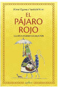EL PAJARO ROJO.CUENTOS MODERNOS DE JAPON. MIMEI, OGAWA.