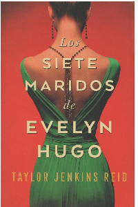SIETE MARIDOS DE EVELYN HUGO. TAYLOR, JENKINS
